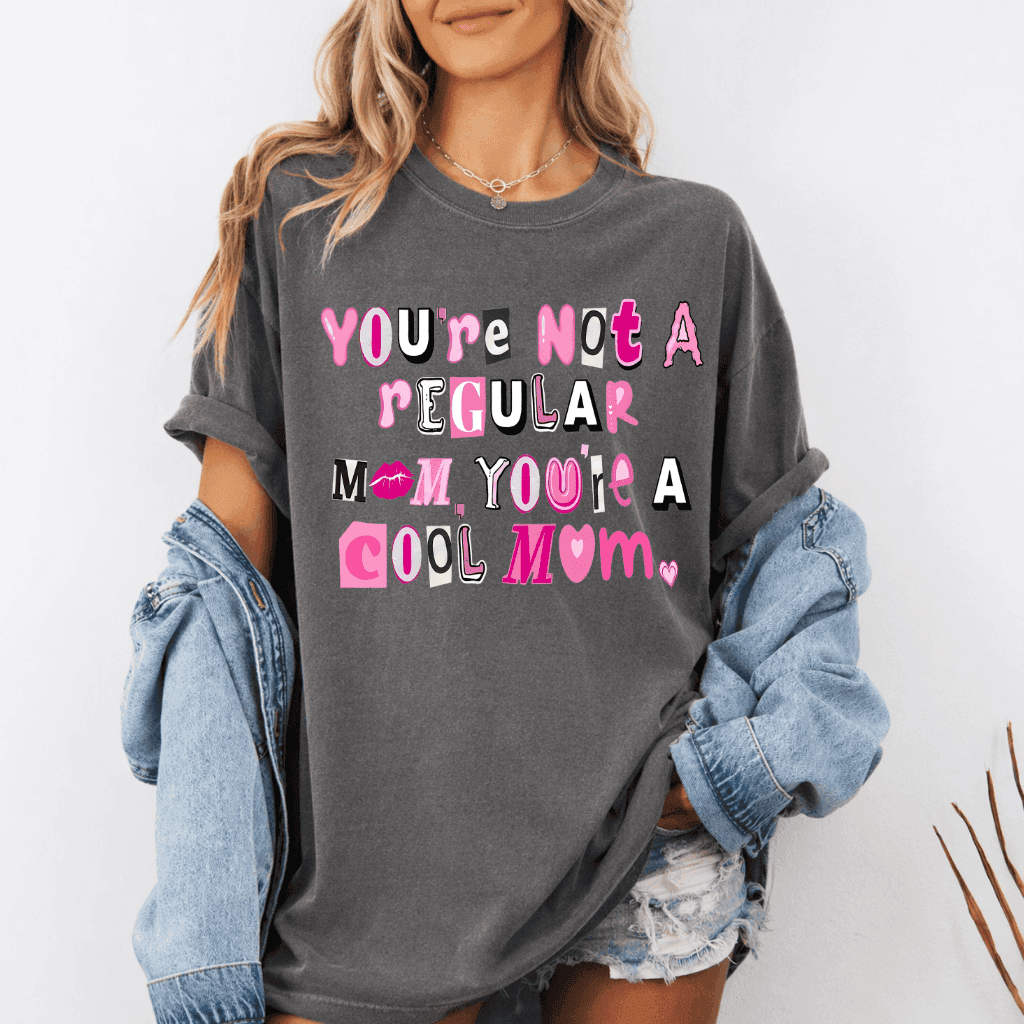 I'm Not Like A Regular Mom Comfort Colors T-Shirt – Funny Mother's Day Gift for Cool Mom thumbnail - back view
