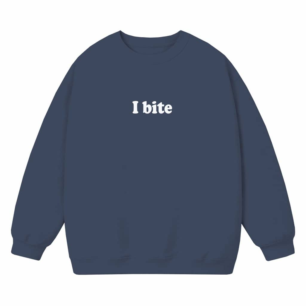I Bite Sweatshirt – Funny Quote Gift for Him Her
