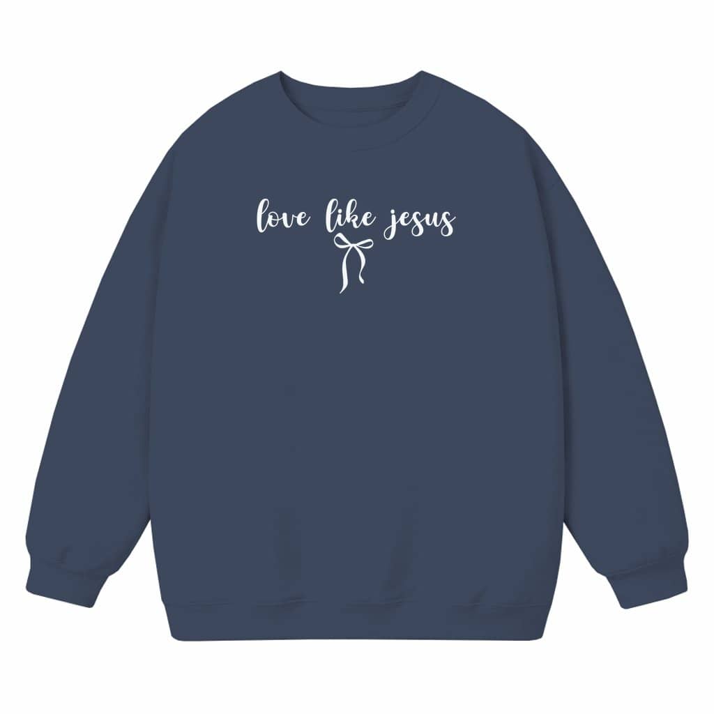 Love Like Jesus Sweatshirt – Christian Gift for Women Bible Verse Faith