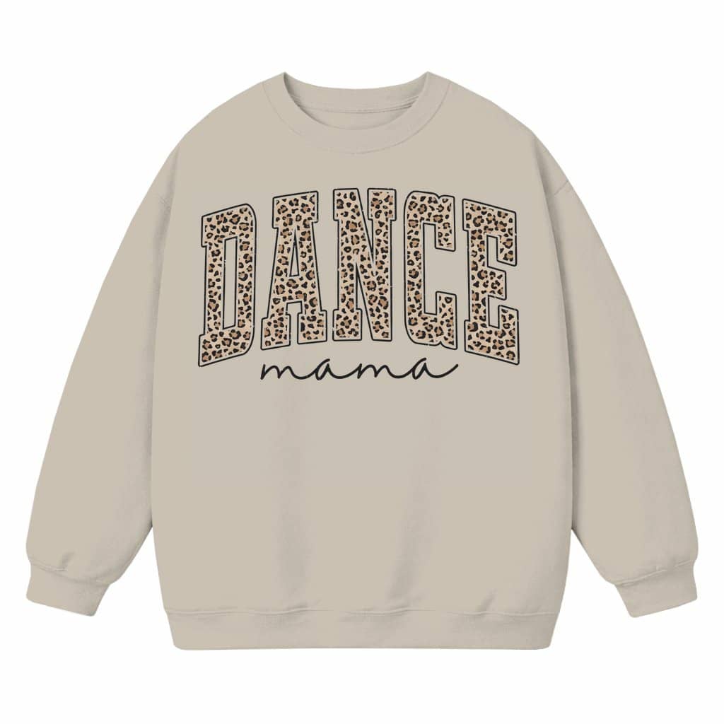 Leopard Dance Mama Sweatshirt – Mother's Day Gift for Dance Mom