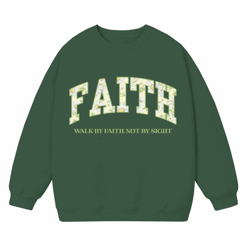 Walk By Faith Not By Sight Sweatshirt – Christian Gift for Women Religious Bible Verse