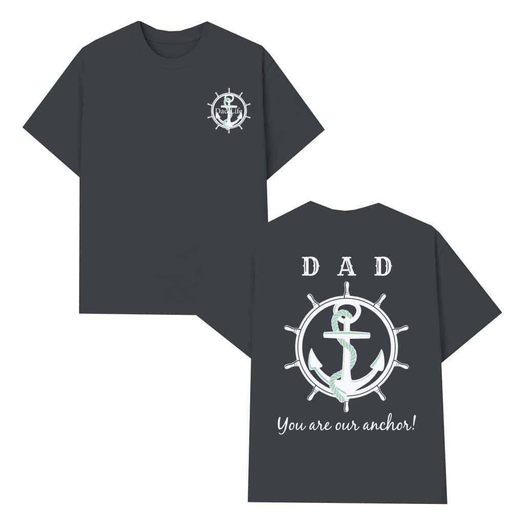 Nautical Anchor "You Are Our Anchor" T-shirt – Father's Day Gift for Dad Tropical