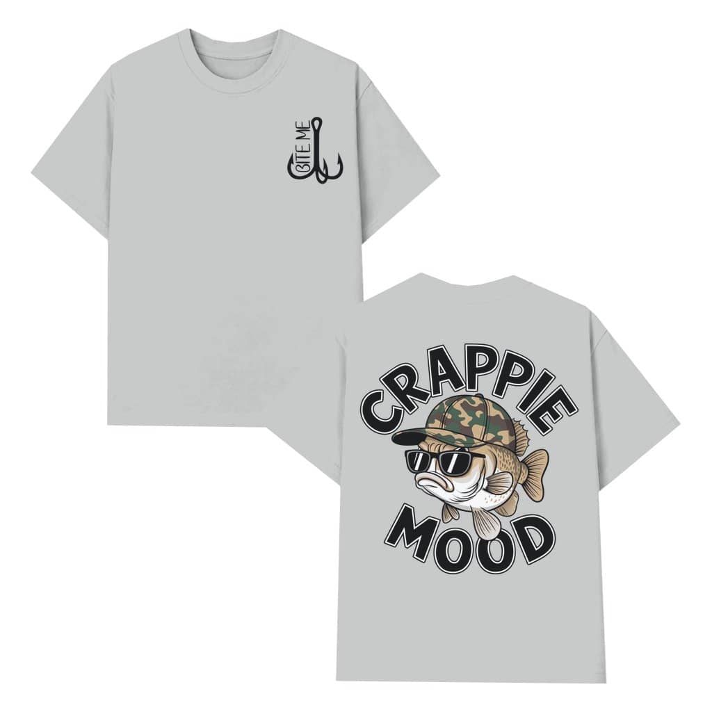 Funny Crappie Mood T-shirt – Fishing Birthday Gift for Anglers