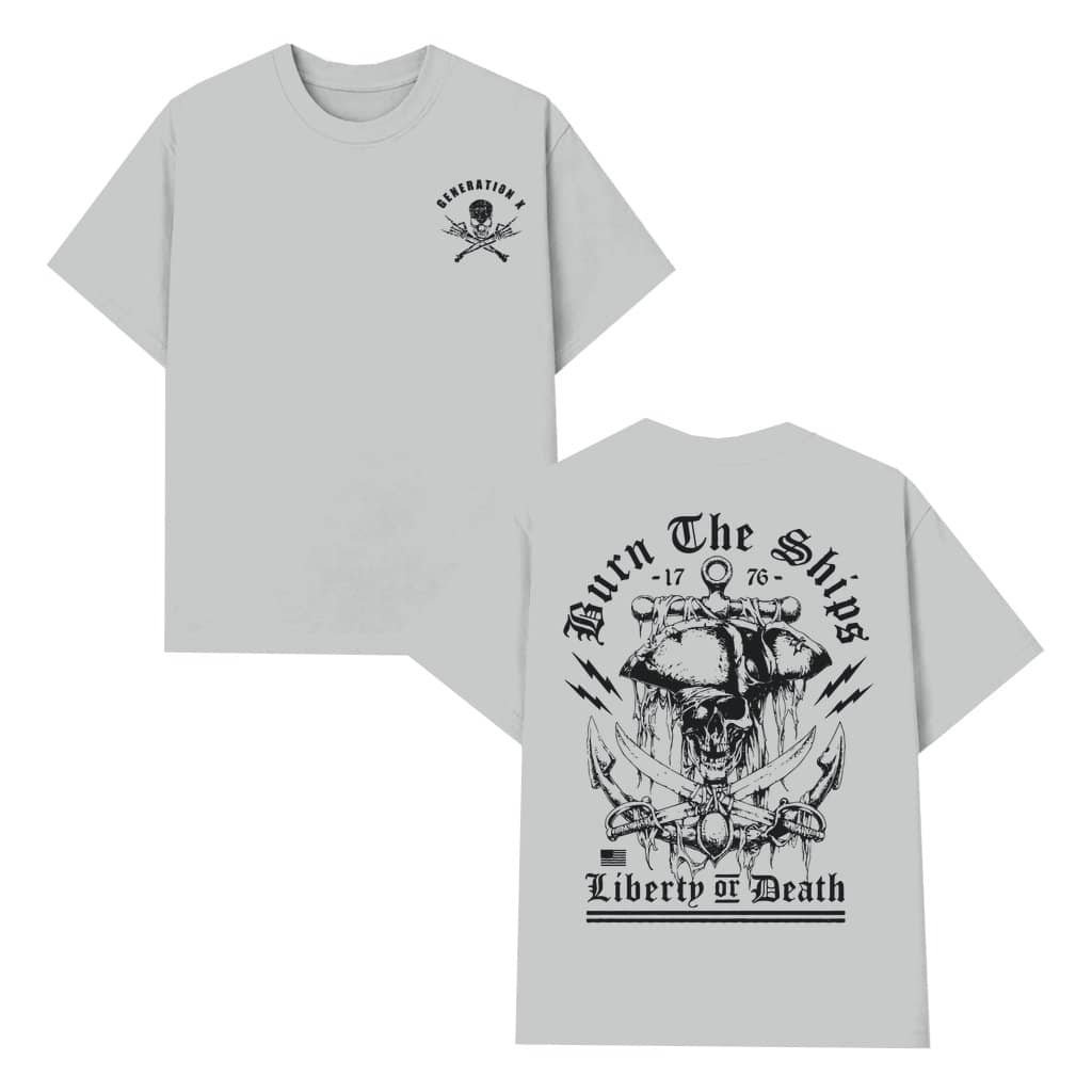 Burn the Ships Liberty or Death T-shirt – Birthday Gift for Men Vintage Pirate Skull