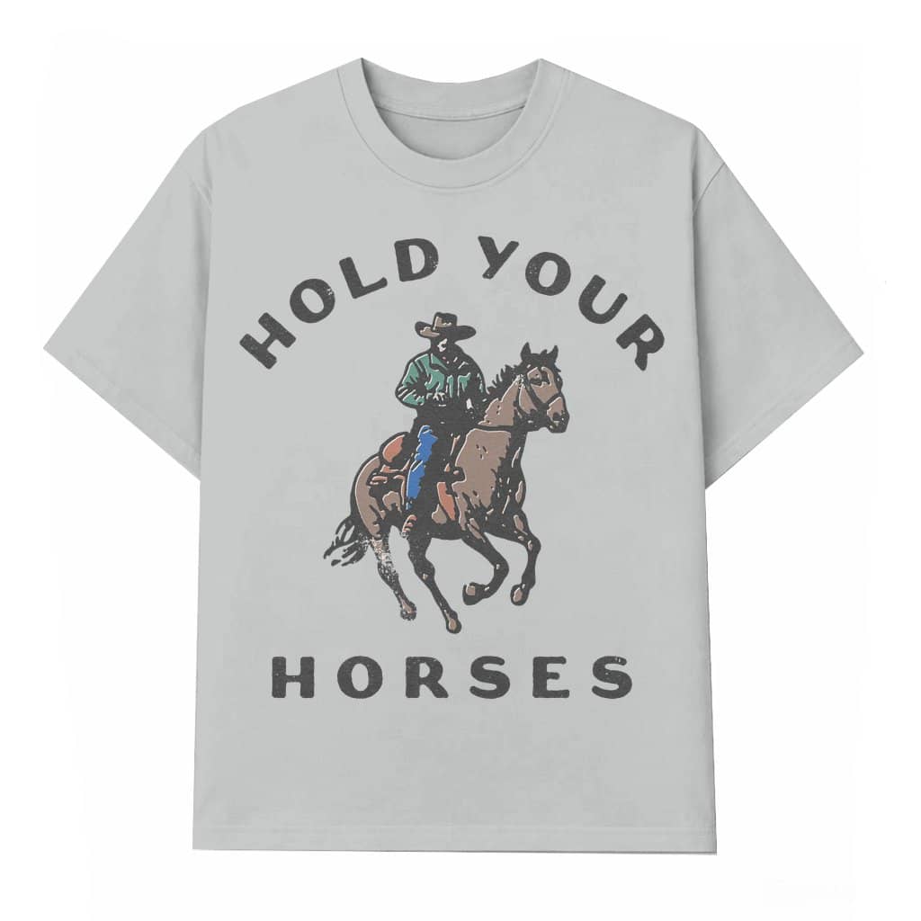 Hold Your Horse T-shirt – Birthday Gift for Women Vintage Retro Cowgirl Oversized
