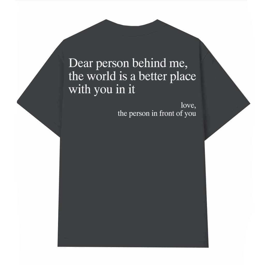 Dear Person Behind Me T-shirt – Mental Health Awareness Gift for Men & Women Vintage