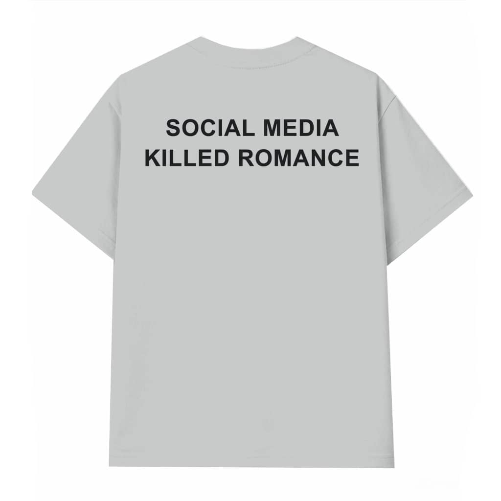 Social Media Killed Romance T-shirt – Funny Gift for Friend Trendy Vintage Pop Culture