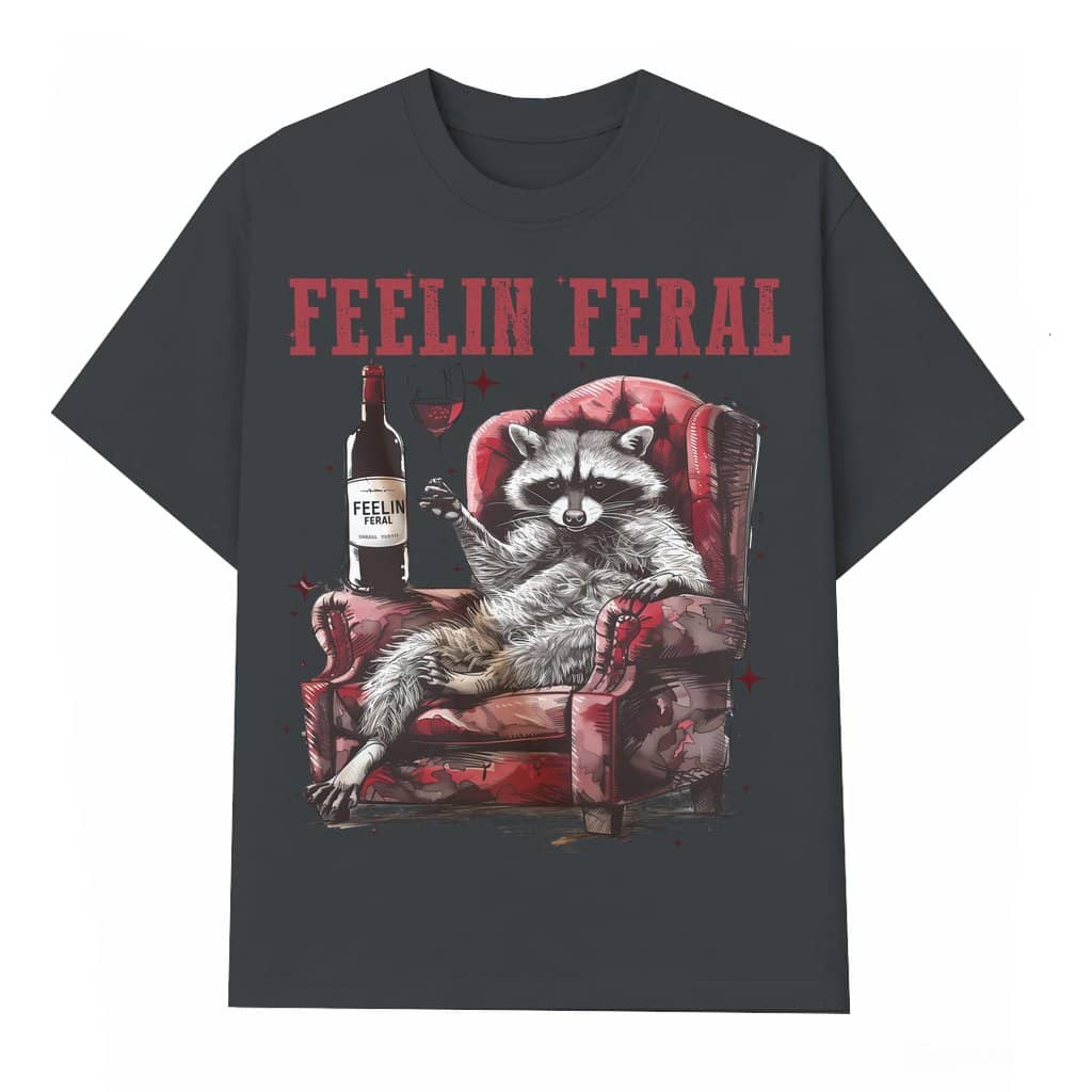 Feelin Feral Raccoon T-shirt – Funny Sarcastic Gift Vintage Retro
