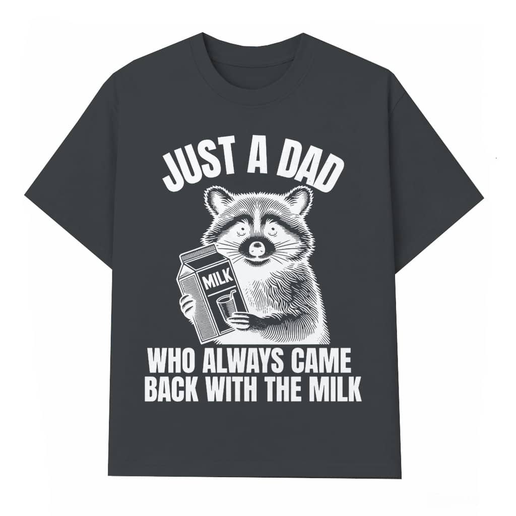 Funny Dad Milk Raccoon T-shirt – Dark Humor Father's Day Gift for Dad