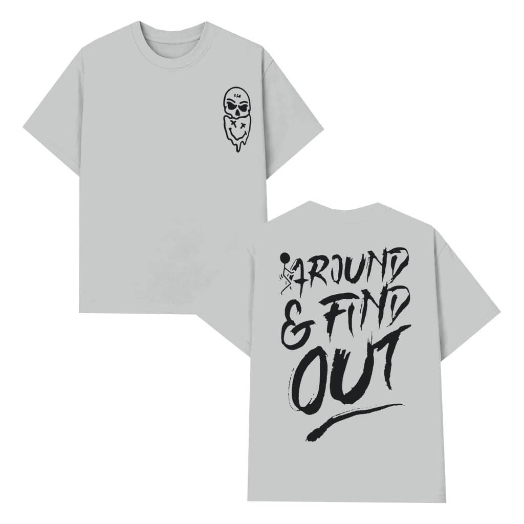 Mess Around Find Out Skull T-shirt Gift – Streetwear Attitude 2 Sided Print