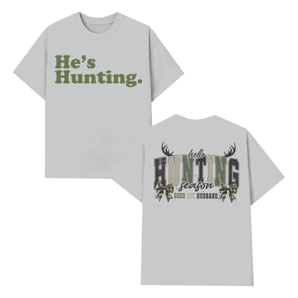 Funny Hunting Season T-shirt – Gift for Hunters