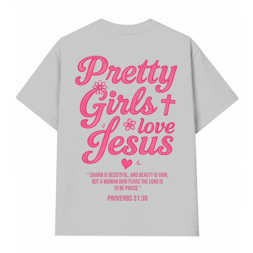 Christian Pretty Girls Love Jesus T-shirt – Easter Gift for Women Trendy