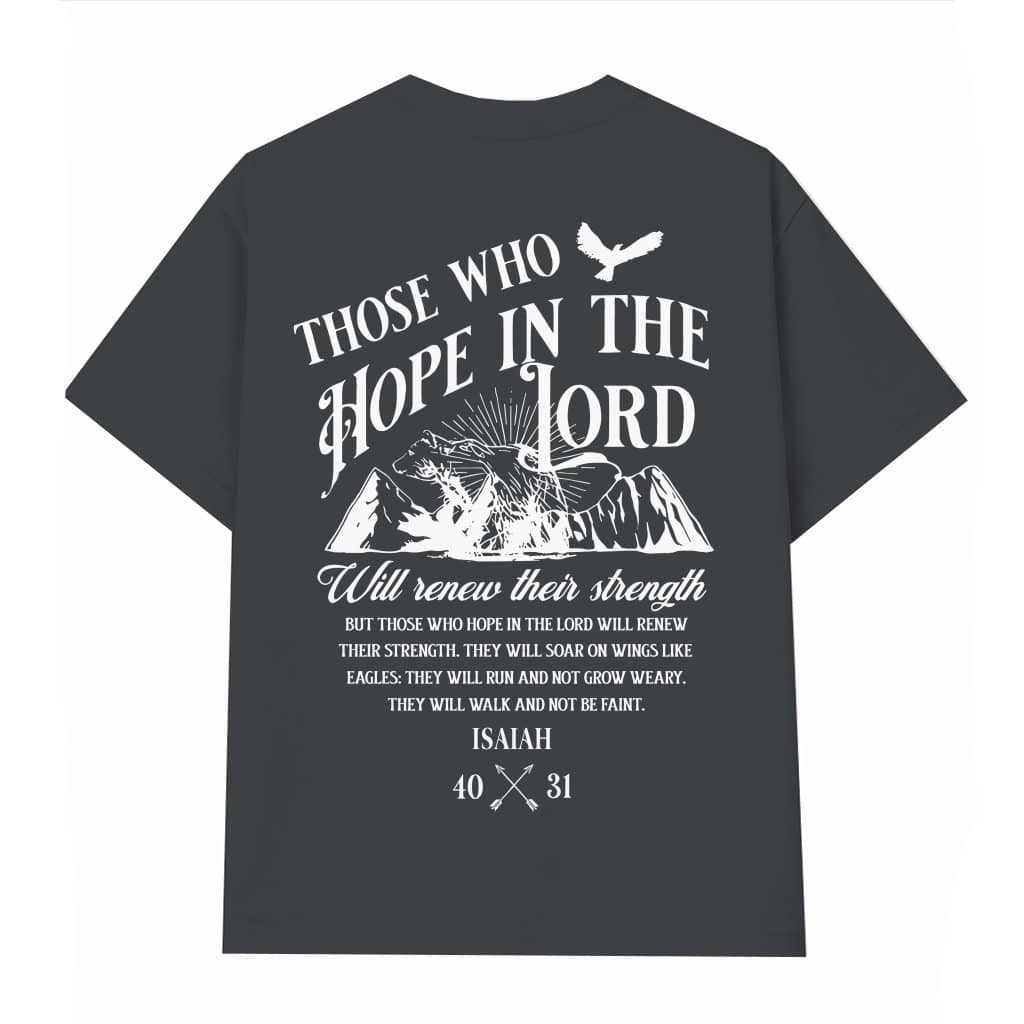 Hope In The Lord Renew Strength Christian T-shirt – Faith Gift for Believers