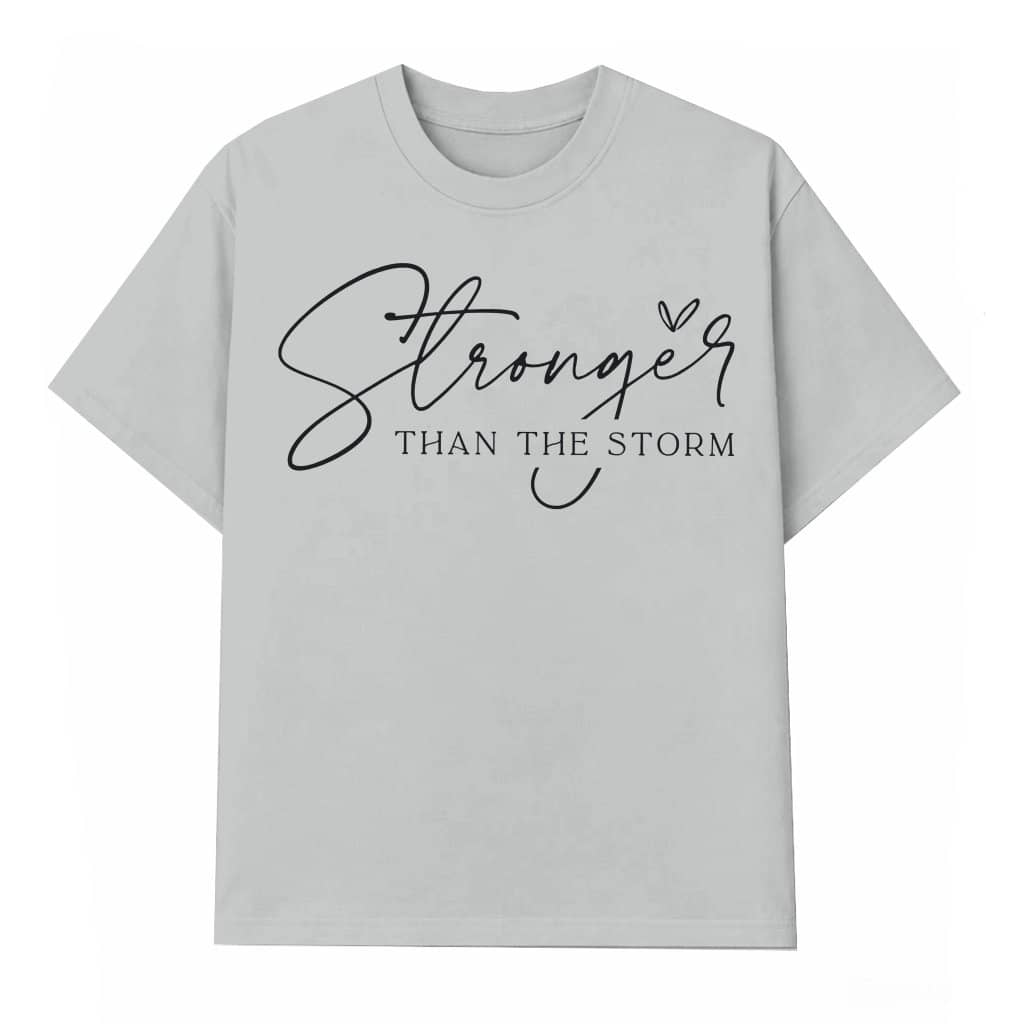 Stronger Than The Storm T-shirt – Christian Inspirational Gift for Women