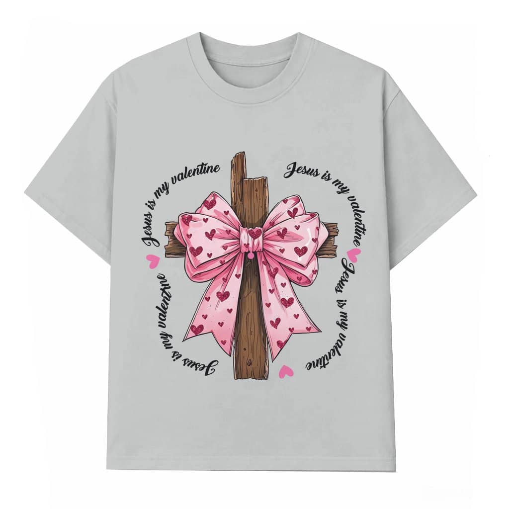 Jesus is My Valentine T-shirt – Valentine's Day Gift for Her Christian Cross Pink Coquette Bow