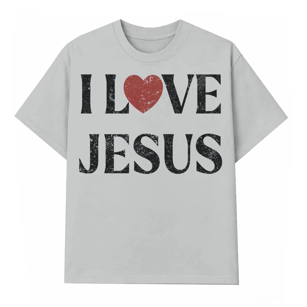 I Love Jesus Christian T-shirt – Gift for Believers Inspirational Classic