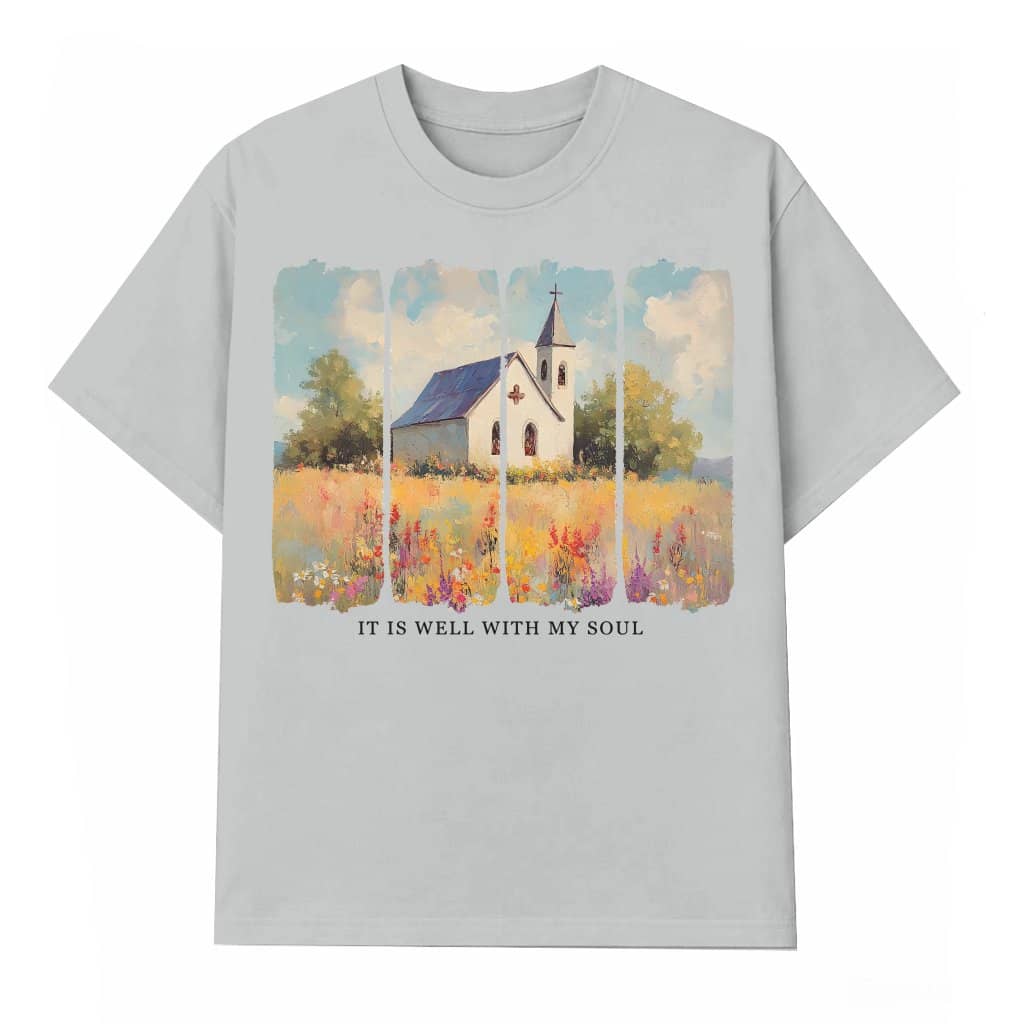 It is Well With My Soul T-shirt – Christian Wildflower Bible Verse Gift for Her