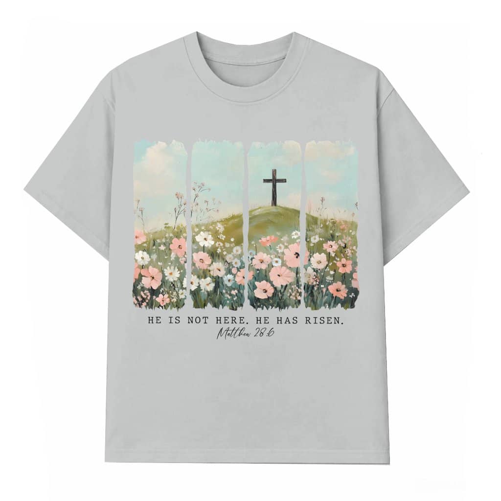 He is Risen T-shirt – Easter Gift Christian