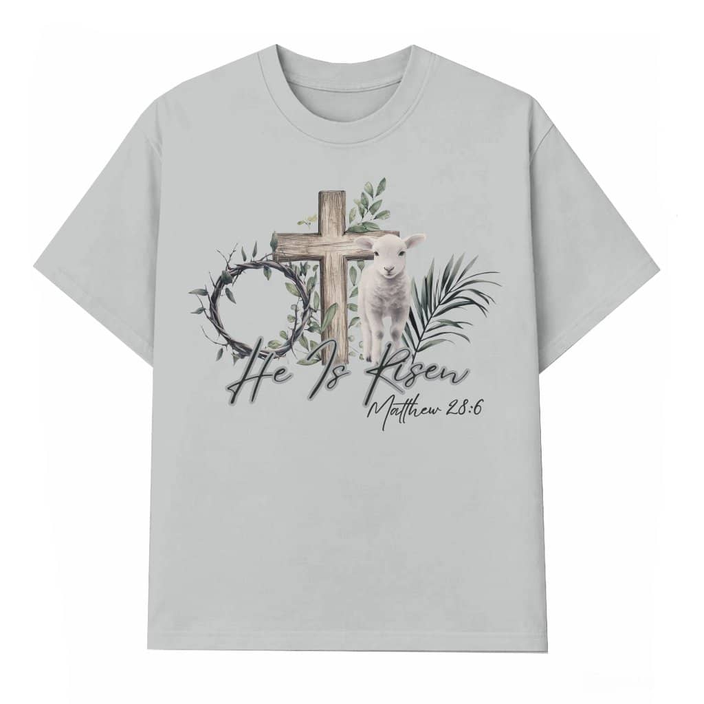 Christian He Is Risen T-Shirt – Easter Gift Lamb Cross Jesus