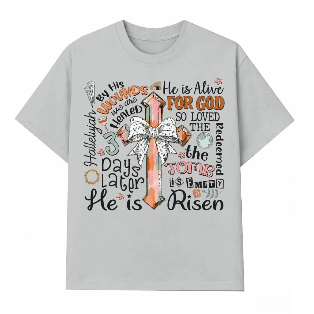 Christian He is Risen T-Shirt – Easter Jesus Cross Gift