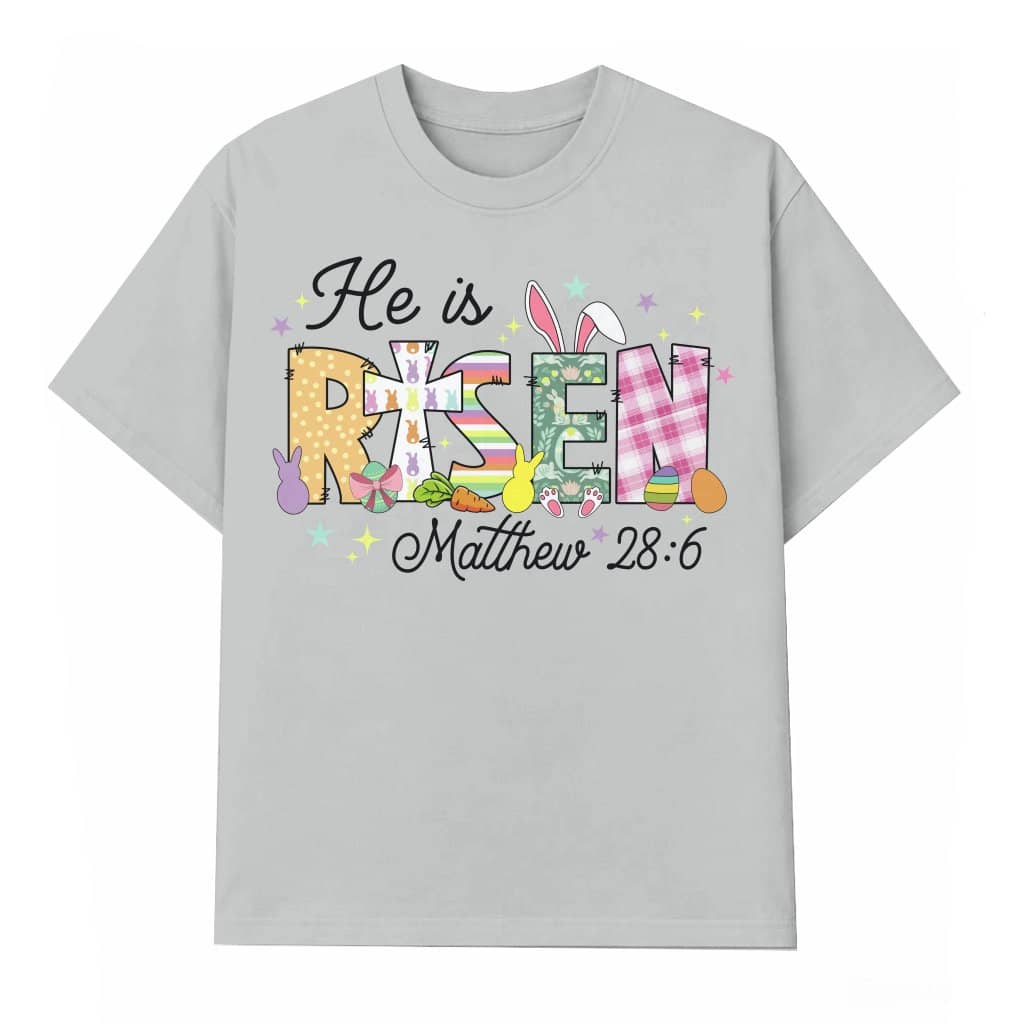 He is Risen Matthew 28:6 T-shirt – Easter Christian Gift