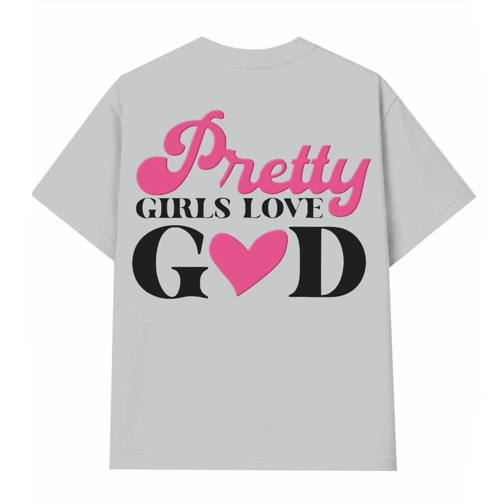 Pretty Girls Love God T-shirt – Christian Gift for Girls