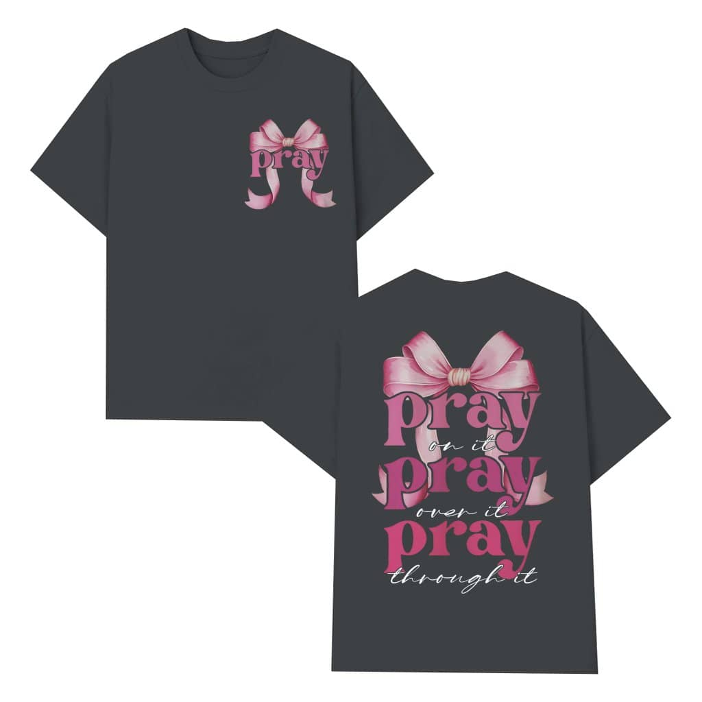 Pray On It T-Shirt – Christian Gift for Women Elegant Bible Verse