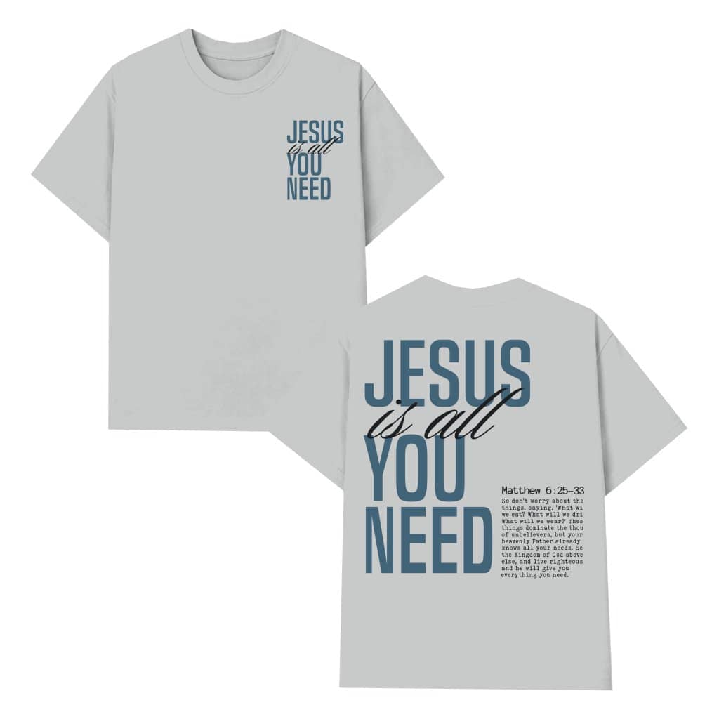 Jesus Is All You Need T-shirt – Christian Gift Vintage