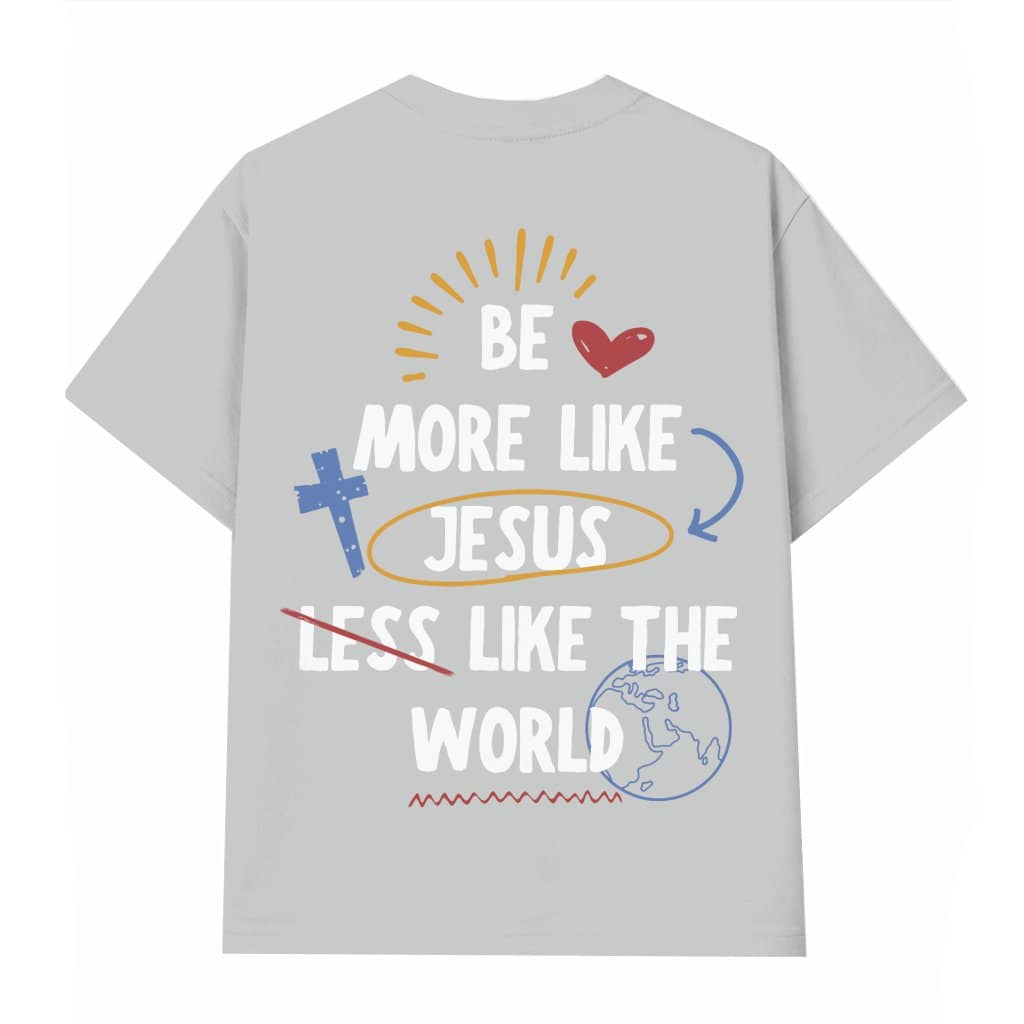 Be More Like Jesus T-shirt – Christian Gift for Christians Vintage Style