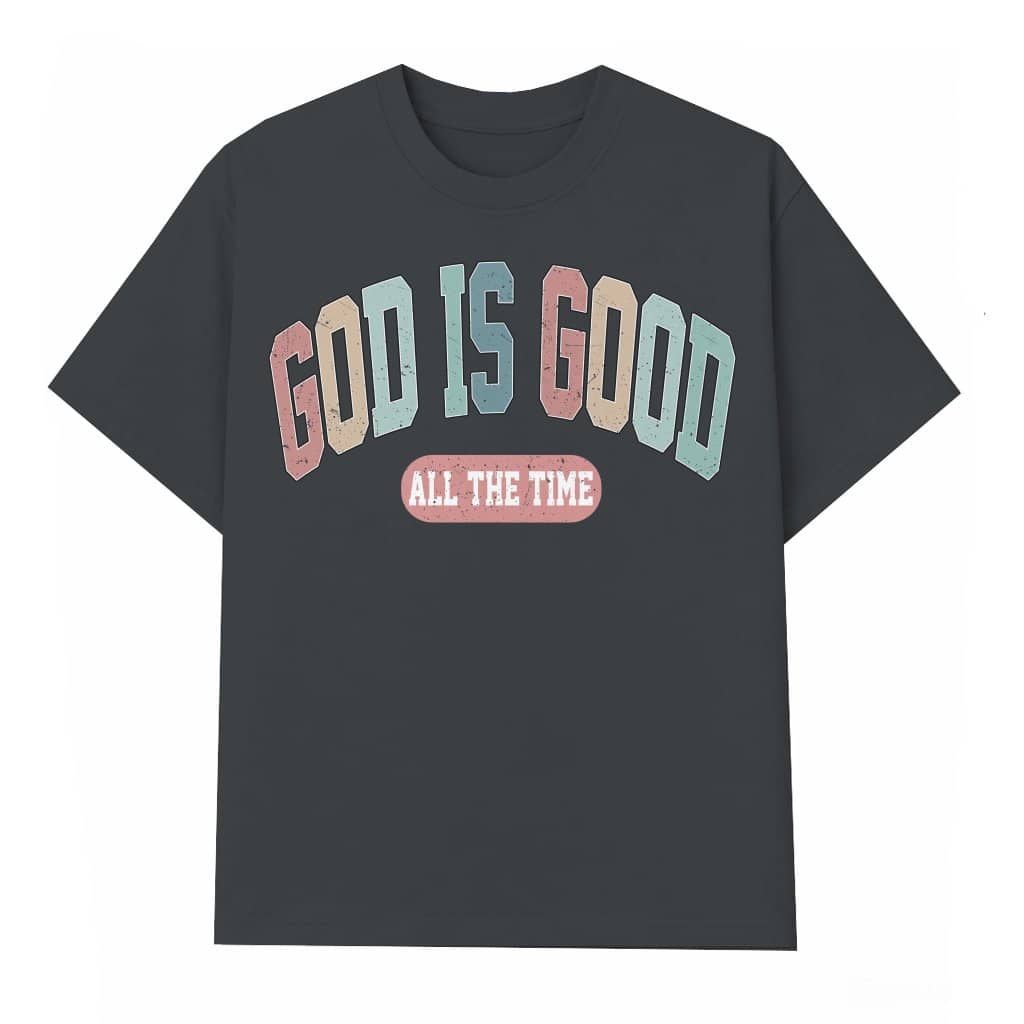 Faithful God Is Good T-shirt – Christian Gift for Men Women