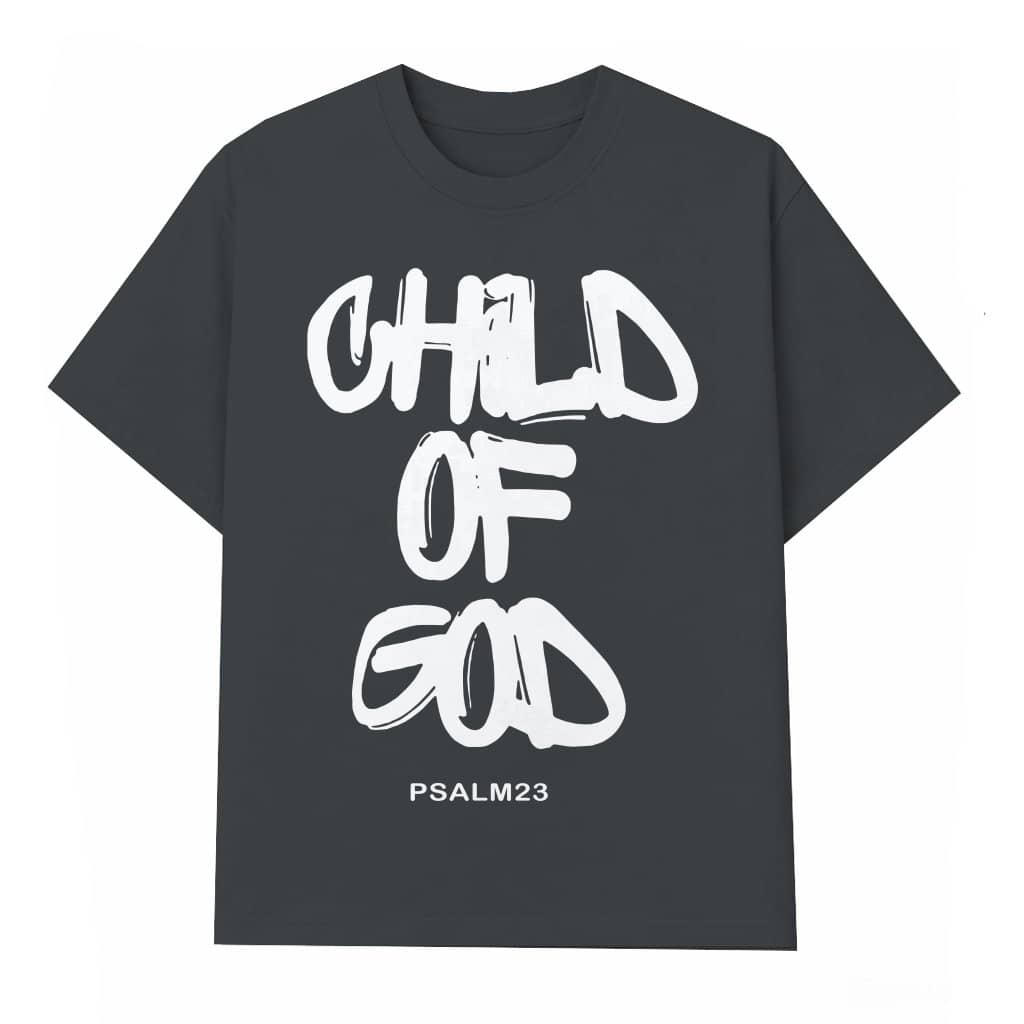 Child of God T-shirt – Christian Faith Religious Gift