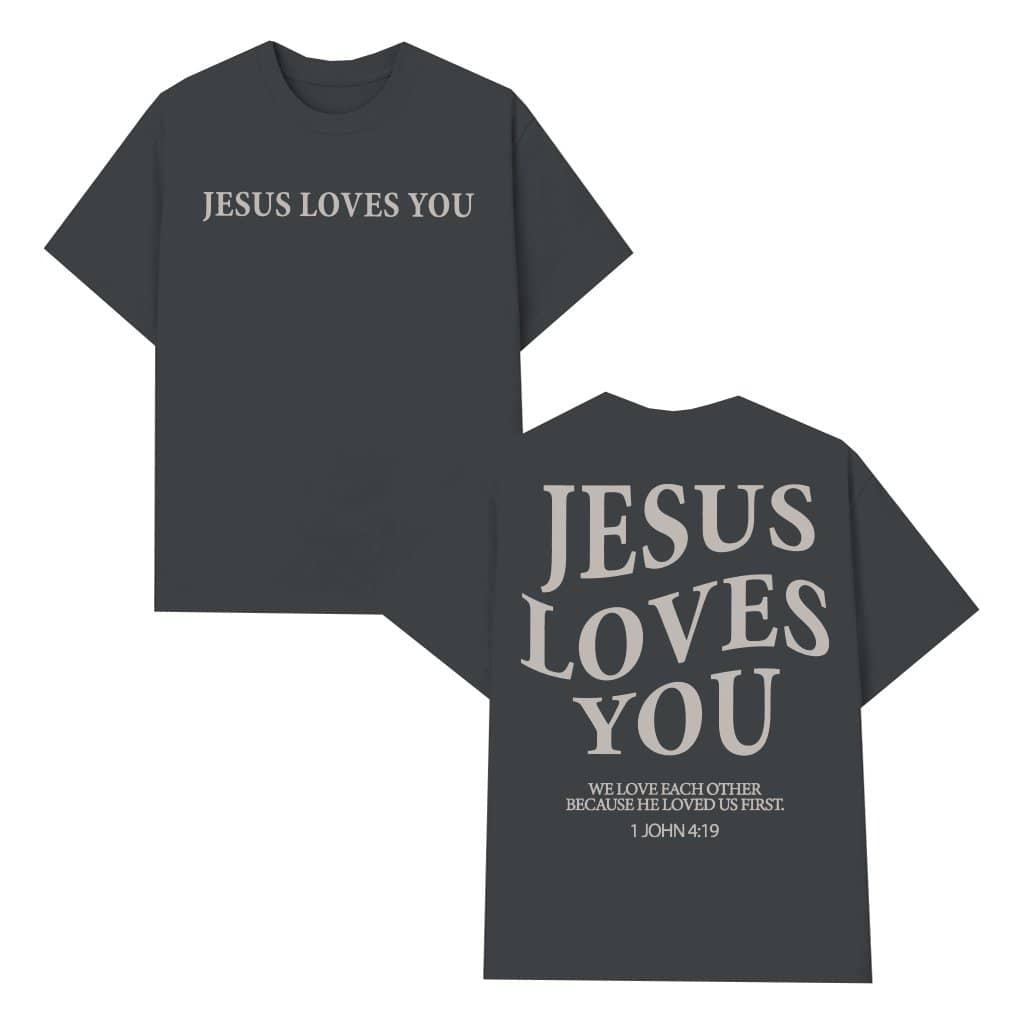 Jesus Loves You T-shirt – Christian Gift for Bible Study Trendy