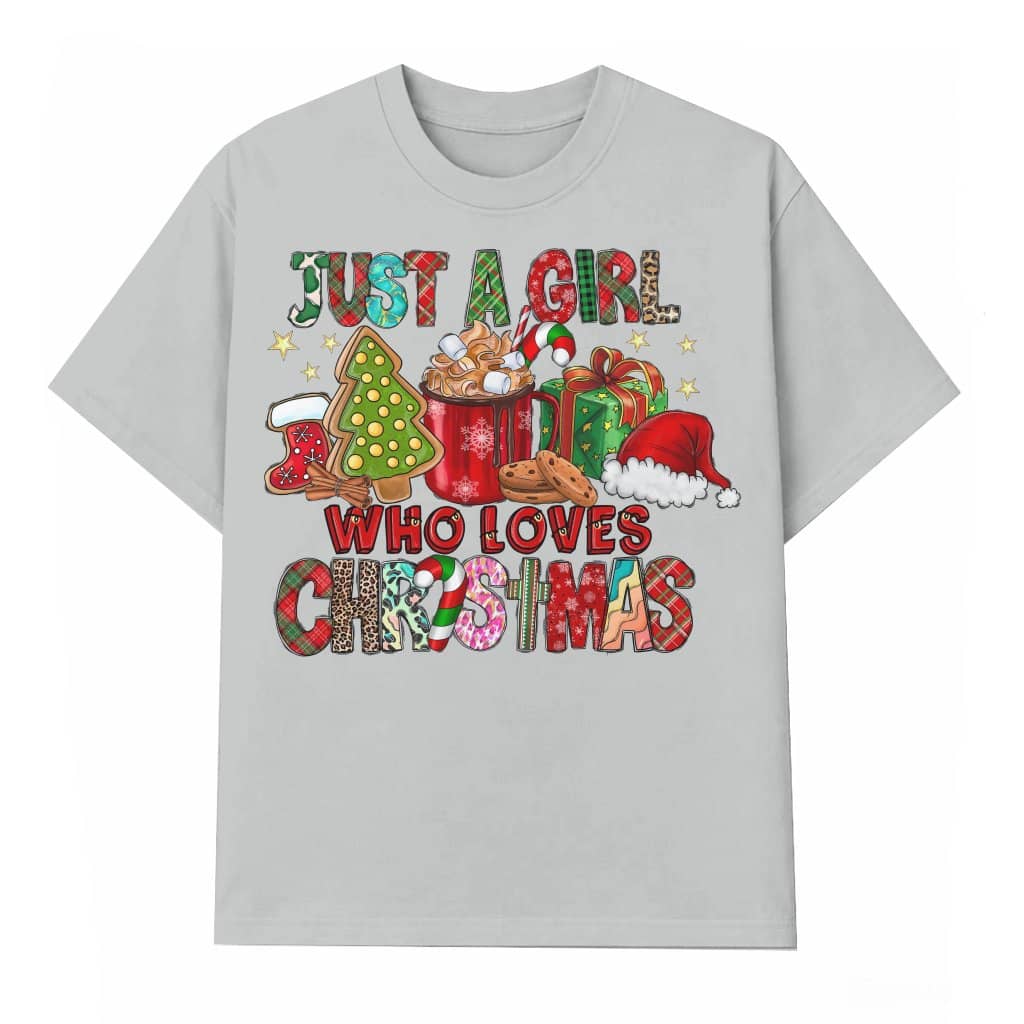 Just a Girl Who Loves Christmas T-shirt – Christmas Gift for Women Funny Cute