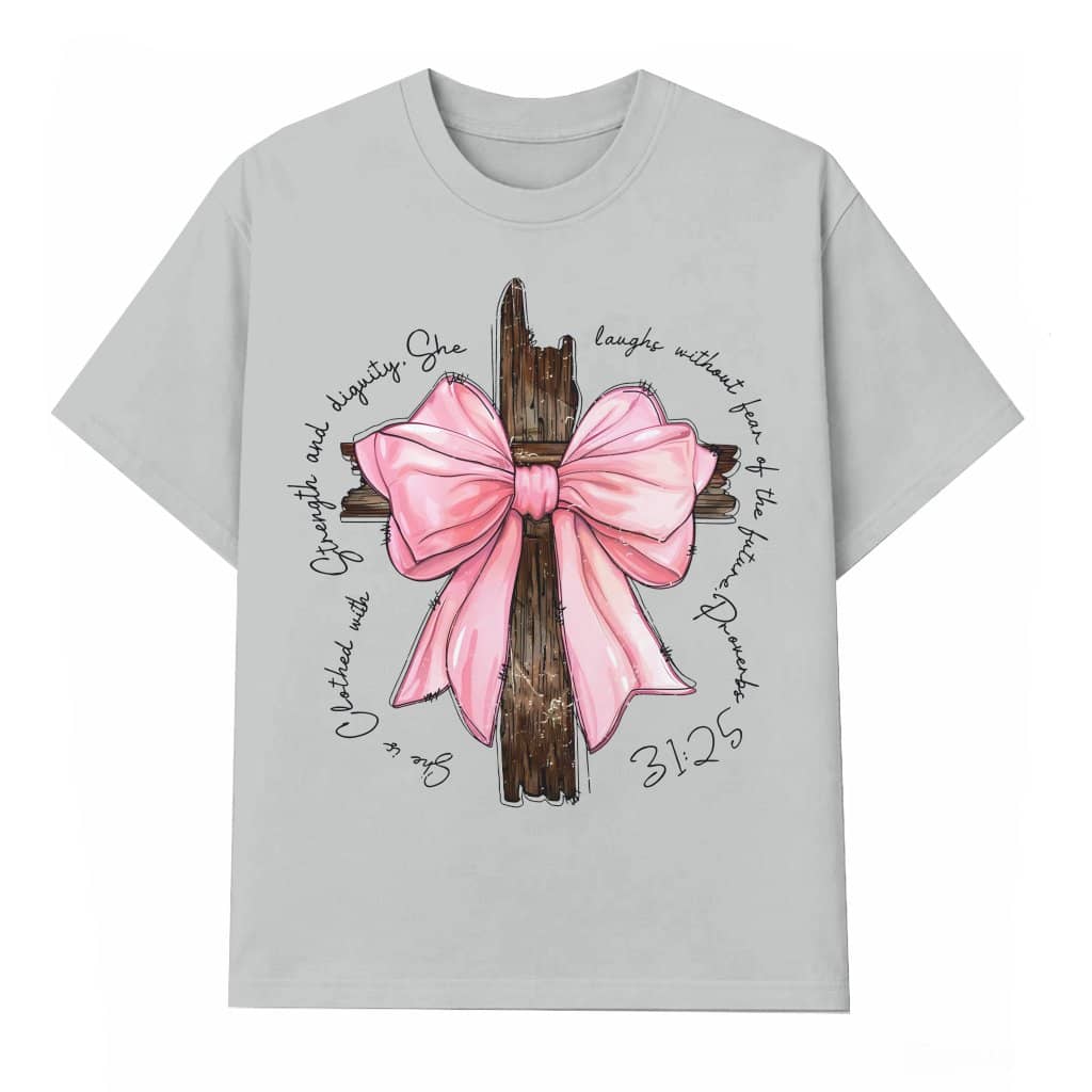 Christian Proverbs Strength Coquette Bow T-shirt – Gift for Women