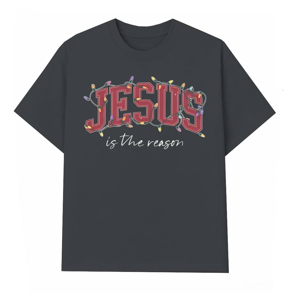 Jesus is the Reason T-shirt – Christmas Gift for Family Festive