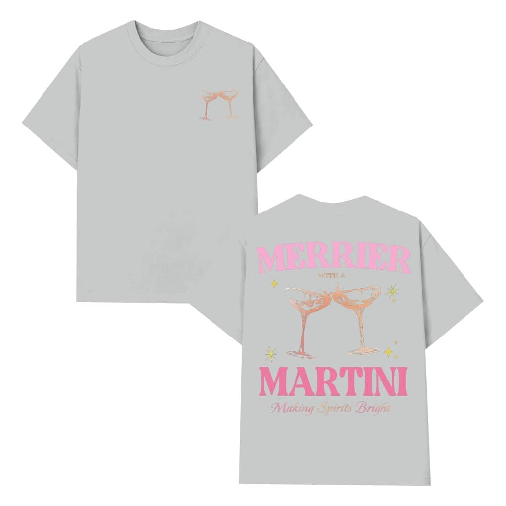 Funny Martini T-shirt – Christmas Holiday Party Gift Cocktail