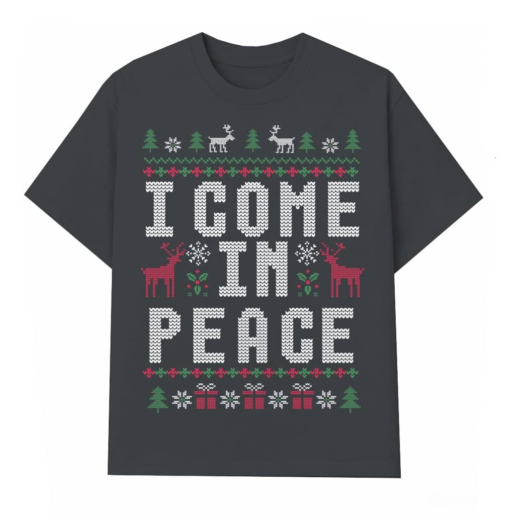 Ugly Christmas I Come in Peace T-shirt – Christmas Gift for Funny Matching Couples
