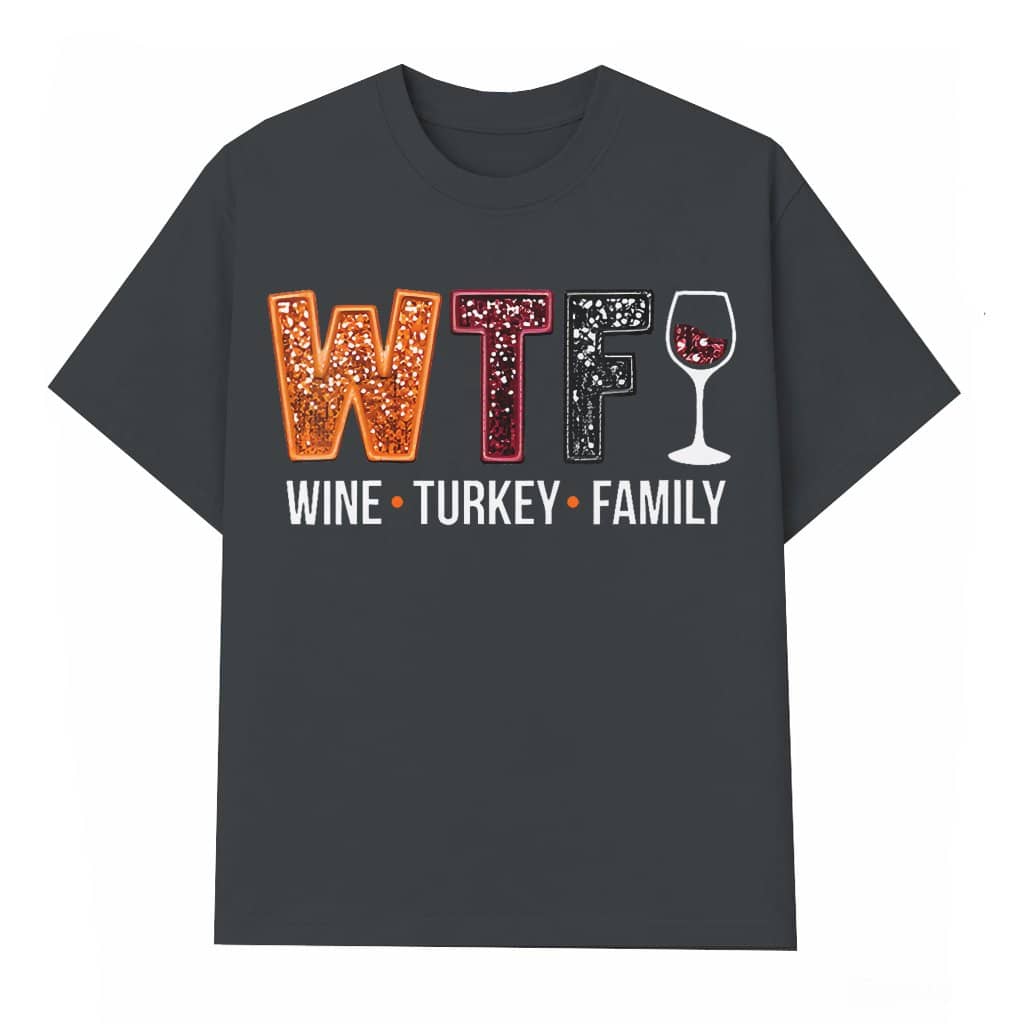Funny Wine Turkey T-shirt – Thanksgiving Gift for Family Festive