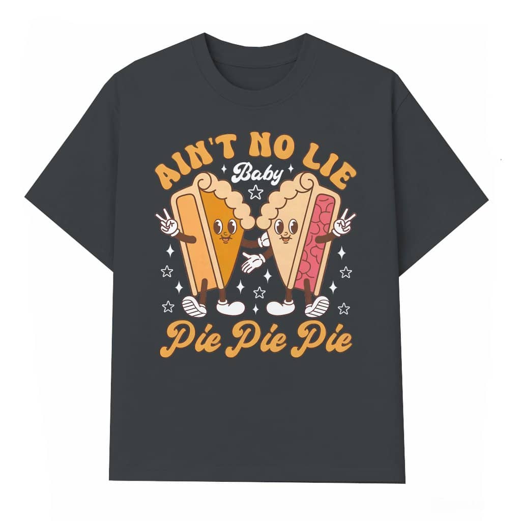 Funny Pie T-shirt – Thanksgiving Gift for Family