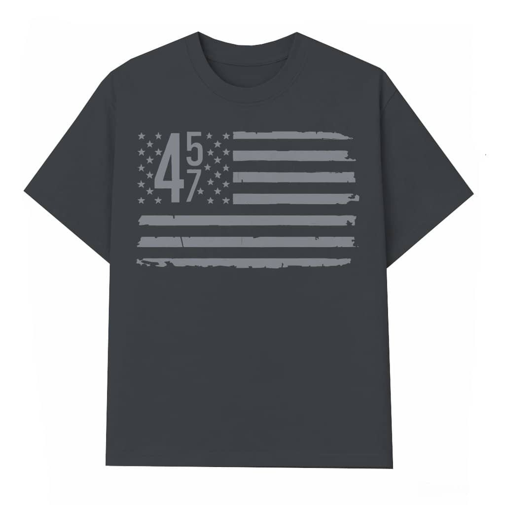 Patriotic American Flag 45/47 T-shirt – Patriotic Gift for Men Political