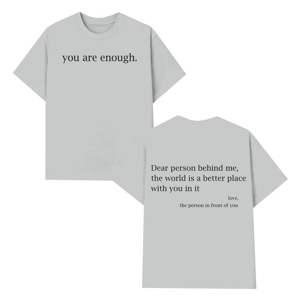 Dear Person Behind Me You Matter T-shirt – Mental Health Awareness Gift Inspirational Be Kind