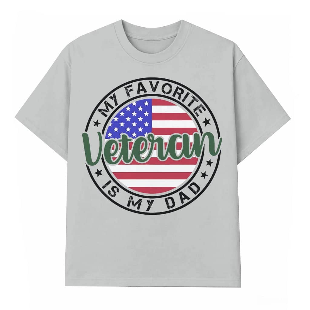 My Favorite Veteran Is My Dad T-shirt – Veteran's Day Gift for Dad Patriotic
