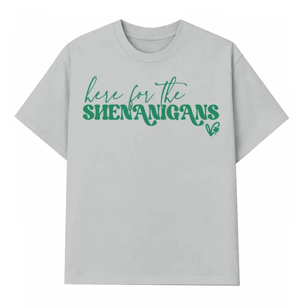 Here for Shenanigans T-shirt – St. Patrick's Day Funny Gift for Women