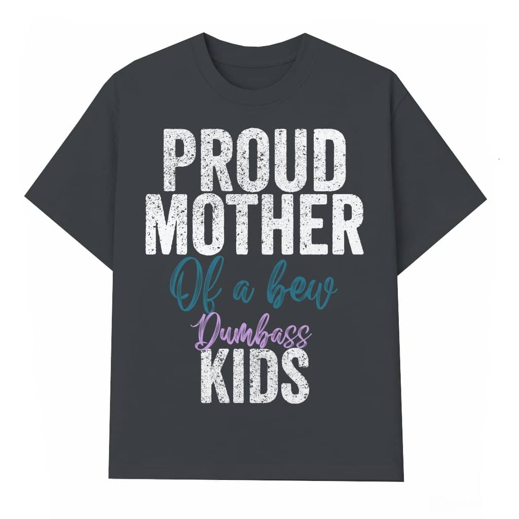 Proud Novelty T-shirt Mother's Day – Gift for Mom Grandmother