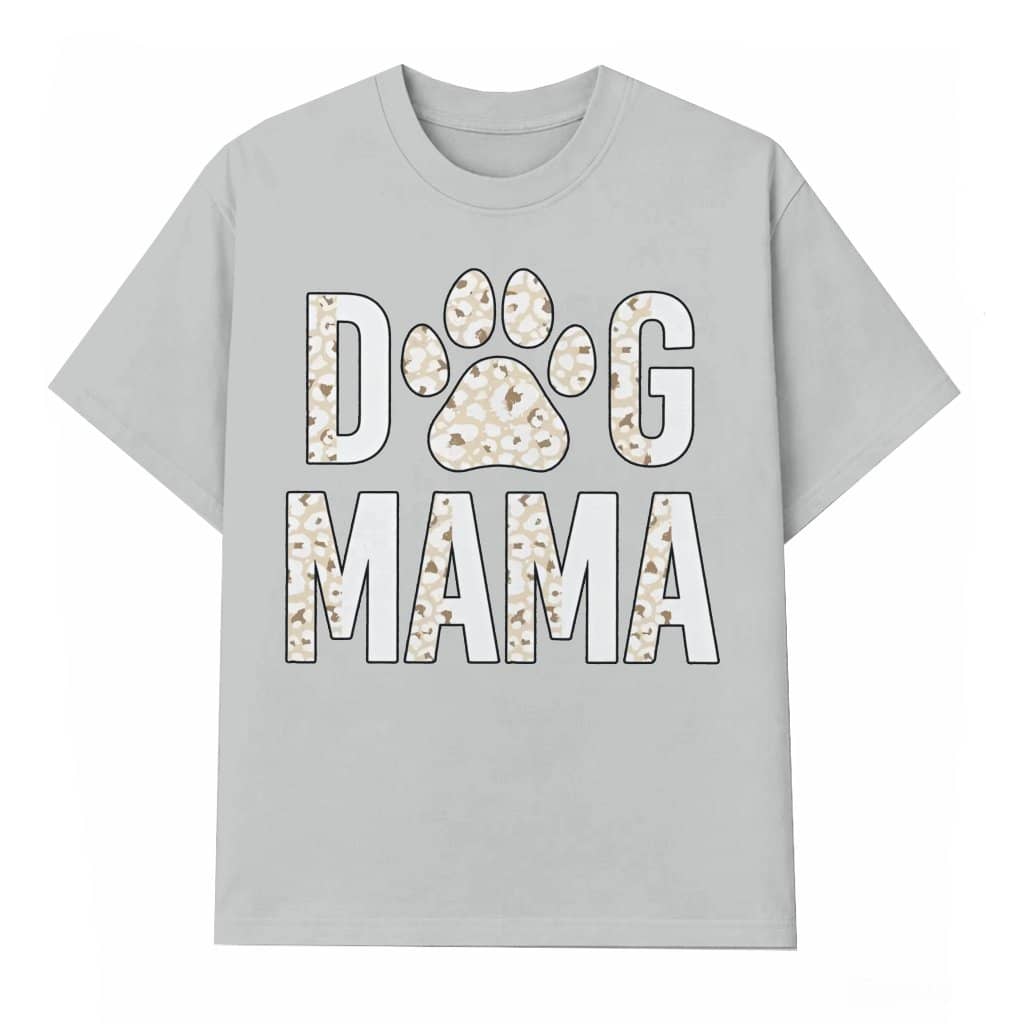 Dog Mama T-shirt – Gift for Dog Mom