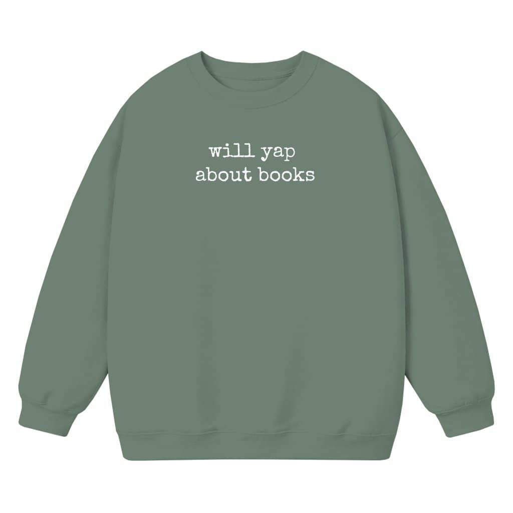 Will Yap About Books Sweatshirt – Funny Book Lover Gift for Bookworm