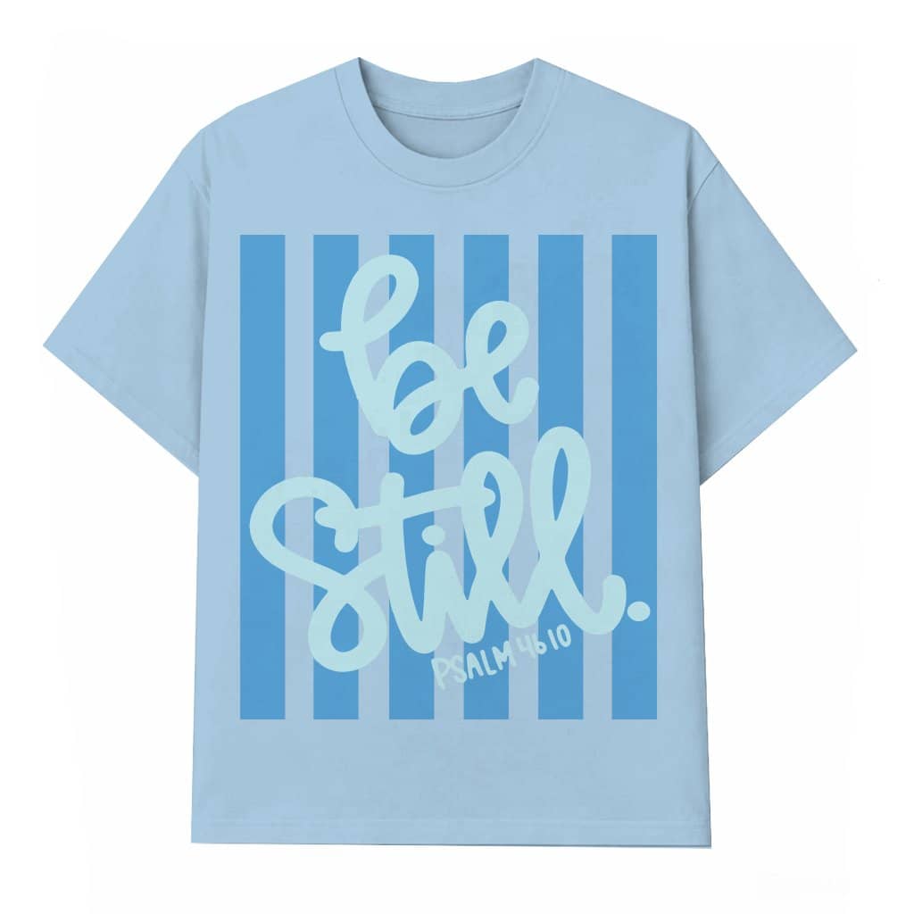 Be Still Psalm 46:10 T-shirt – Summer Gift for Christian Bible Verse Beach