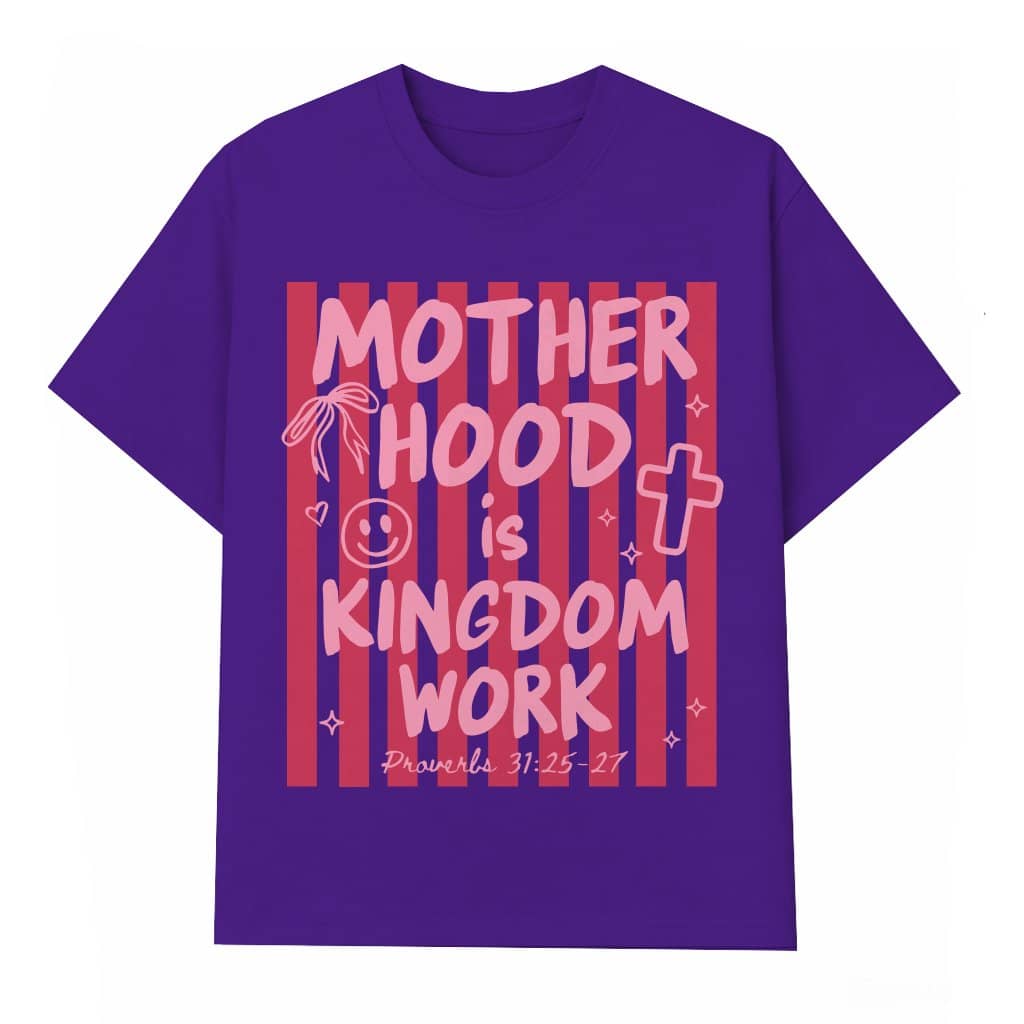 Motherhood Is Kingdom Work Shirt, Mothers Day Shirt, Christian Mom Gift, Religious Mom Tee, Mother Day Outfit - T-shirt