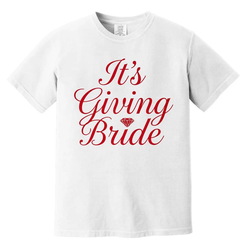 It's Giving Bride Comfort Colors T-shirt – Bachelorette Gift for Bride To Be, Engagement Tee