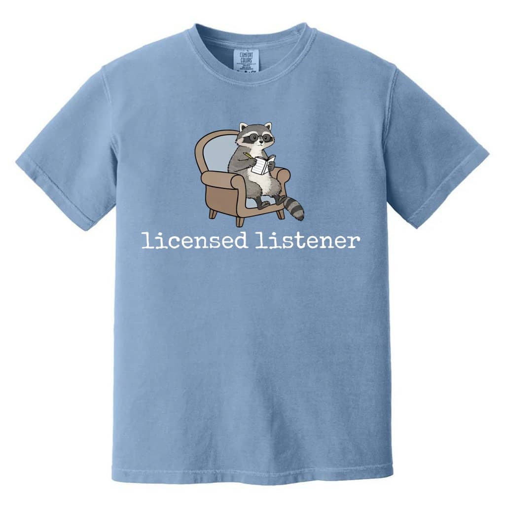 Licensed Listener Comfort Colors T-shirt – Mental Health Gift for Counselor, Funny Racoon Therapist